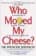 https://storage.alifshop.tj/media/images/alifshop/21528/who-moved-my-cheese-1709701984743-xs.webp